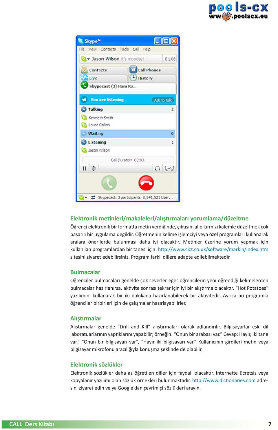 cict.co.uk/software/markin/index.htm sitesini ziyaret edebilirsiniz. Program farklı dillere adapte edilebilmektedir.