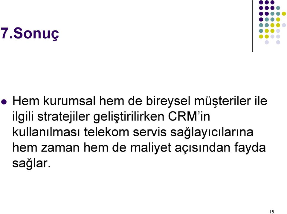 kullanılması telekom servis sağlayıcılarına hem