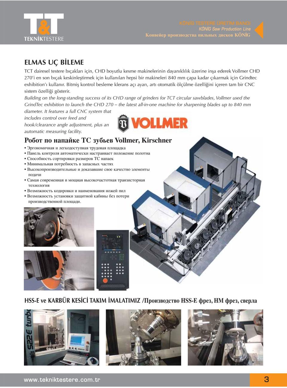 Bitmiş kontrol besleme klerans açı ayarı, artı otomatik ölçülme özelliğini içeren tam bir CNC sistem özelliği gösterir.