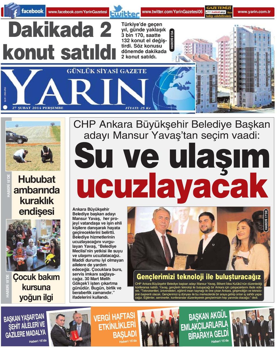 HABER 6 DA 27 fiubat 2014 PERfiEMBE F YATI: 25 Kr HABER 18 DE HABER 18 DE Hububat ambar nda kurakl k endiflesi Çocuk bak m kursuna yo un ilgi CHP Ankara Büyükflehir Belediye Baflkan aday Mansur