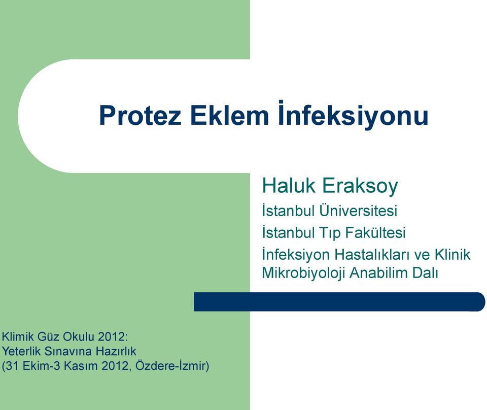 Hastalıkları ve Klinik Mikrobiyoloji Anabilim Dalı Klimik