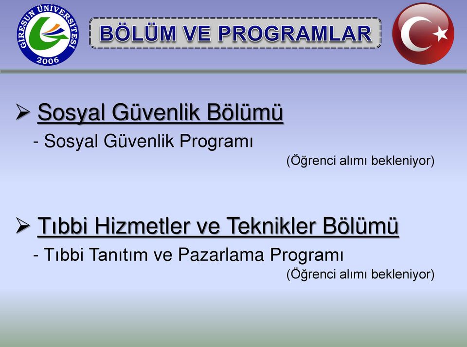 Hizmetler ve Teknikler Bölümü - Tıbbi