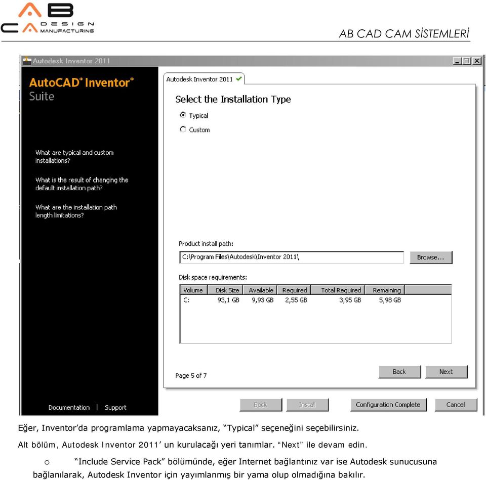 o Include Service Pack bölümünde, eğer Internet bağlantınız var ise Autodesk