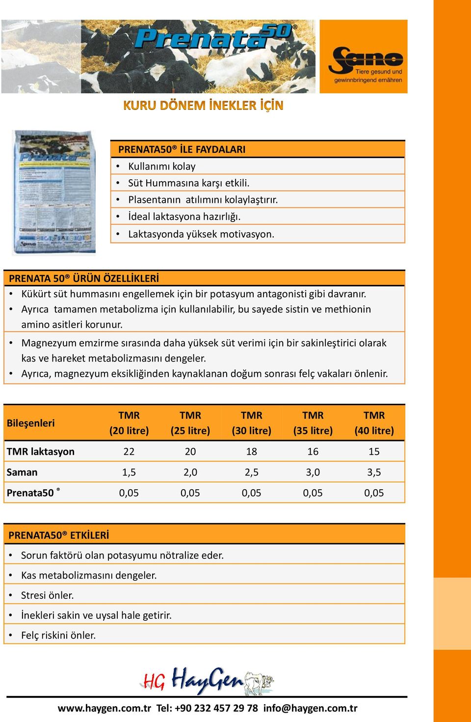 Ayrıca tamamen metabolizma için kullanılabilir, bu sayede sistin ve methionin amino asitleri korunur.