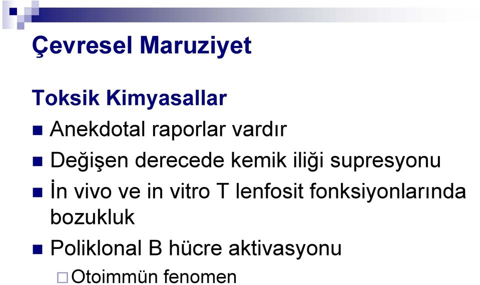 supresyonu İn vivo ve in vitro T lenfosit