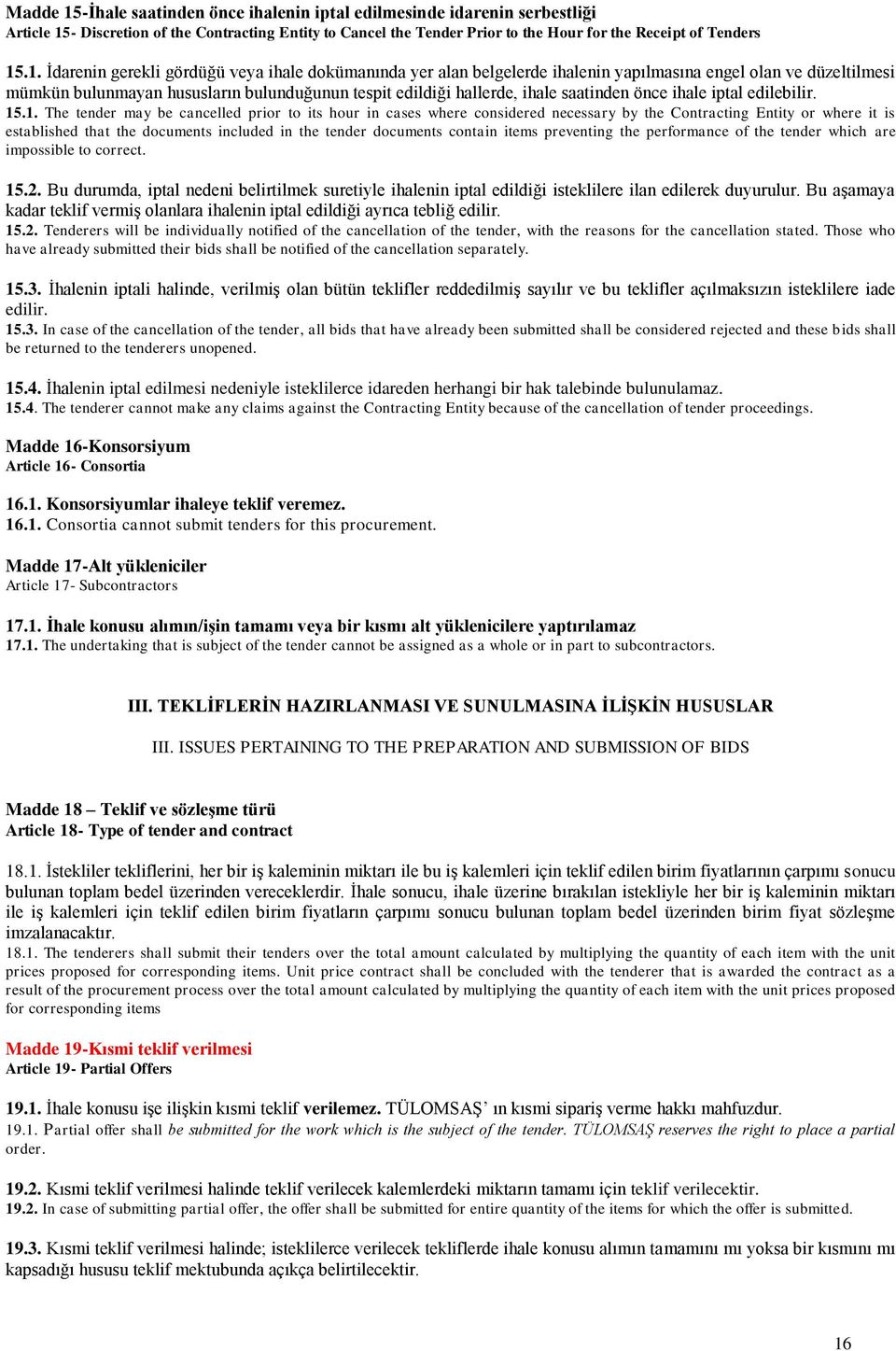 - Discretion of the Contracting Entity to Cancel the Tender Prior to the Hour for the Receipt of Tenders 15