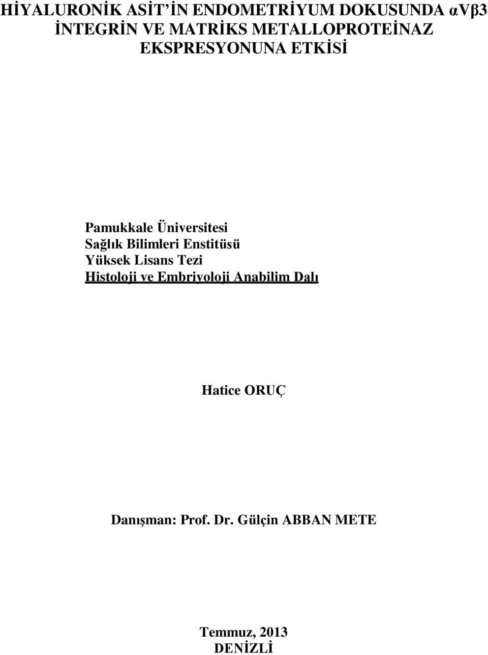 Bilimleri Enstitüsü Yüksek Lisans Tezi Histoloji ve Embriyoloji