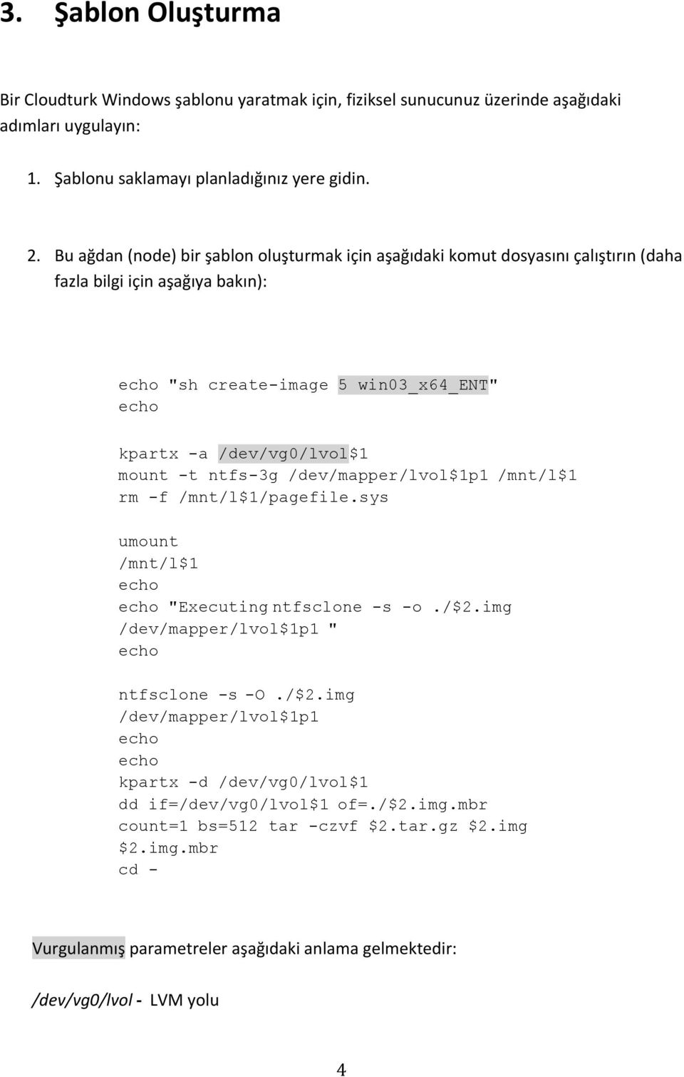 -t ntfs-3g /dev/mapper/lvol$1p1 /mnt/l$1 rm -f /mnt/l$1/pagefile.sys umount /mnt/l$1 echo echo "Executing ntfsclone -s -o./$2.