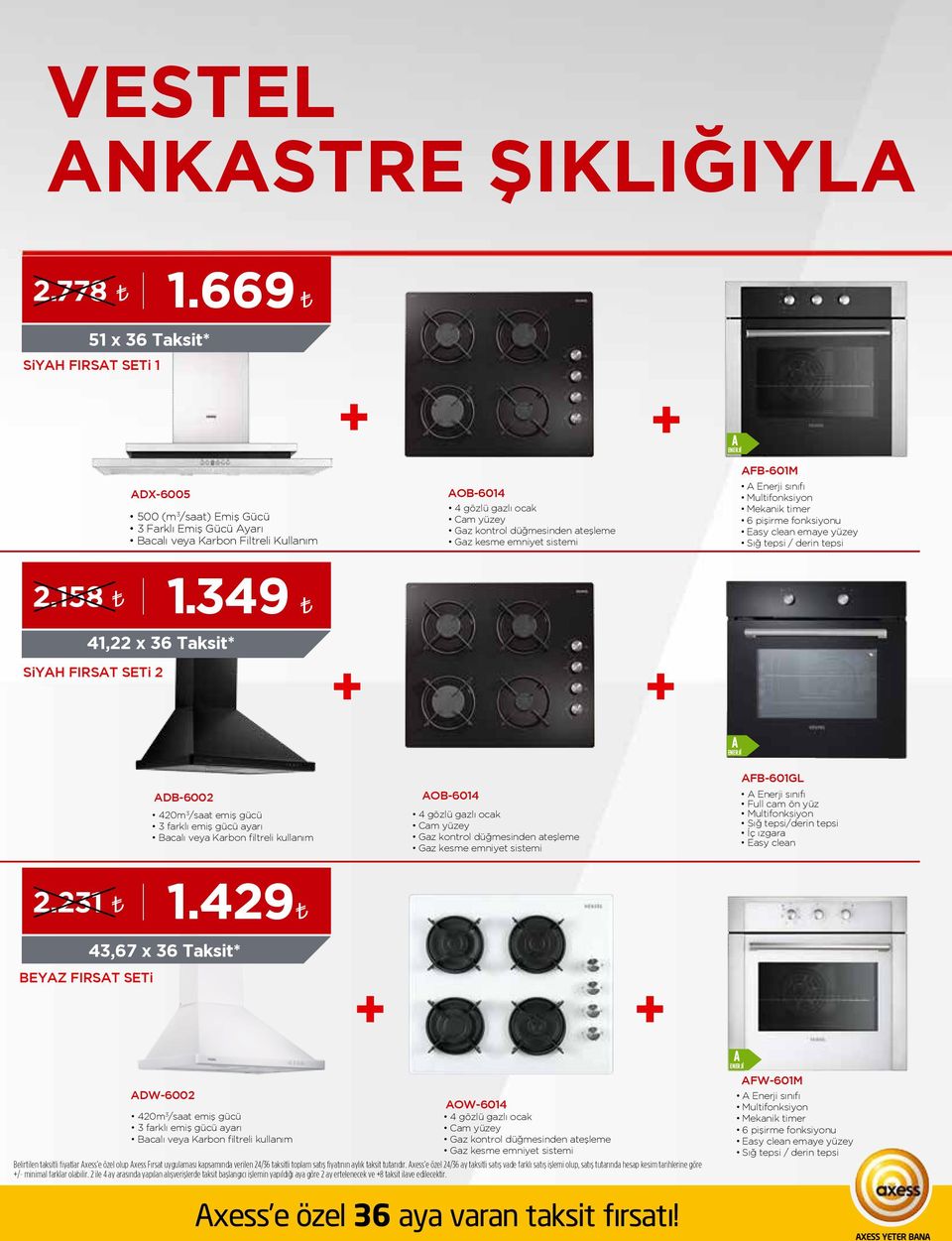 231 BEYAZ FIRSAT SETi ADB-6002 420m 3 /saat emiş gücü 3 farklı emiş gücü ayarı Bacalı veya Karbon filtreli kullanım 1 1.