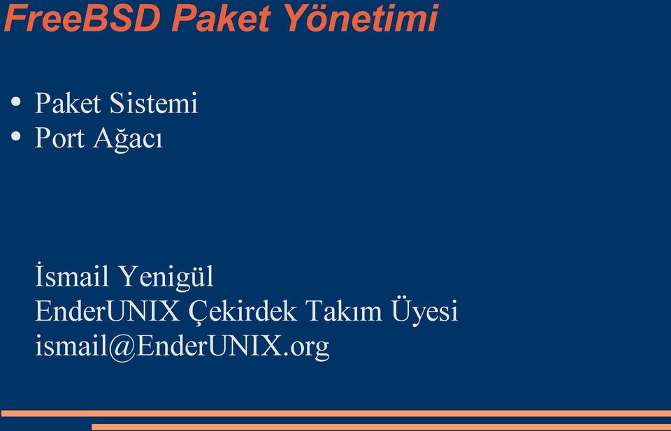 Yenigül EnderUNIX Çekirdek