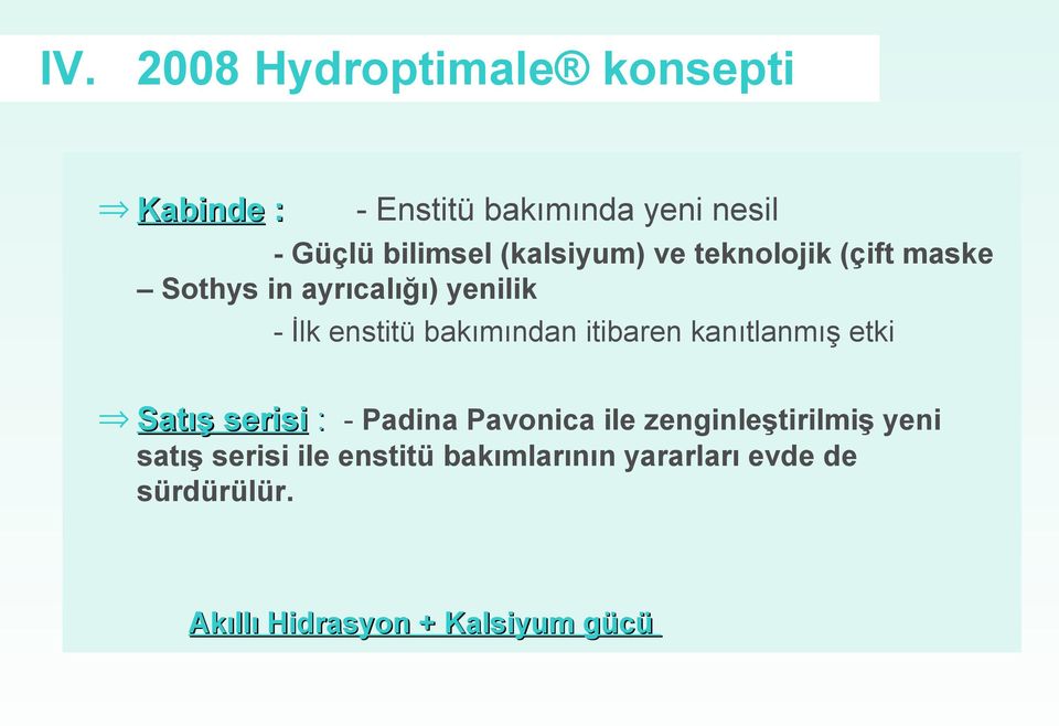 itibaren kanıtlanmış etki Satış serisi : - Padina Pavonica ile zenginleştirilmiş yeni satış