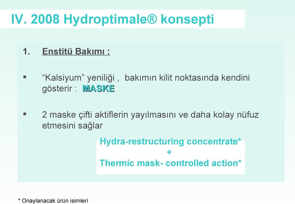 gösterir : MASKE 2 maske çifti aktiflerin yayılmasını ve daha kolay