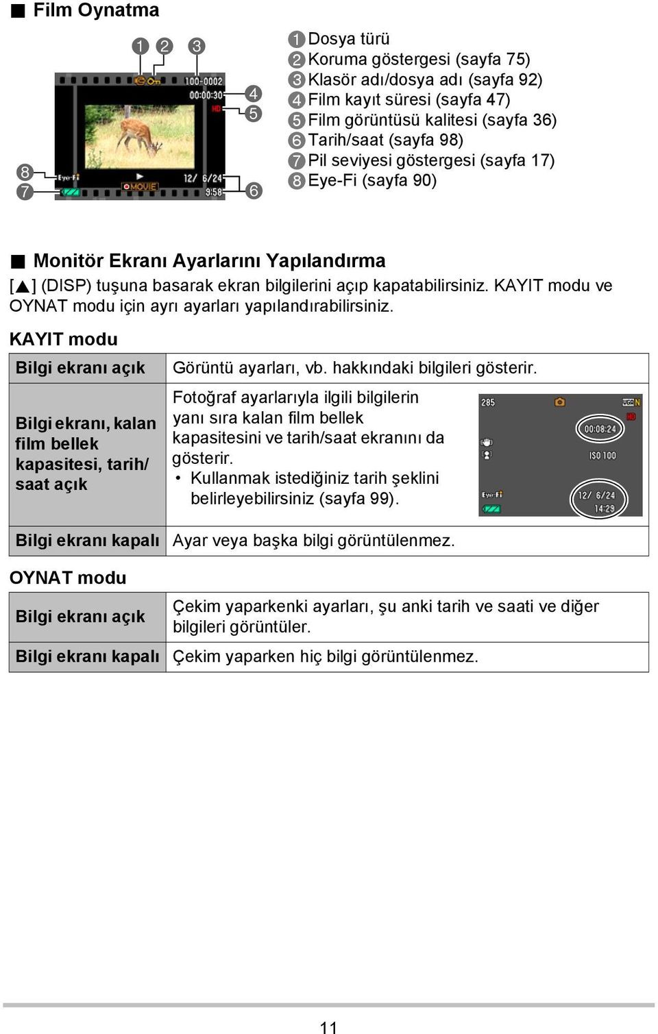 KAYIT modu ve OYNAT modu için ayrı ayarları yapılandırabilirsiniz.