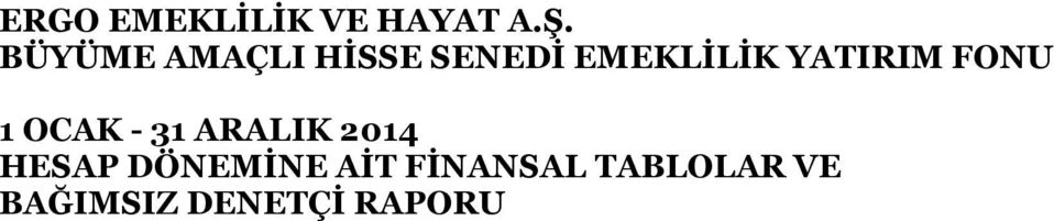 AİT FİNANSAL TABLOLAR