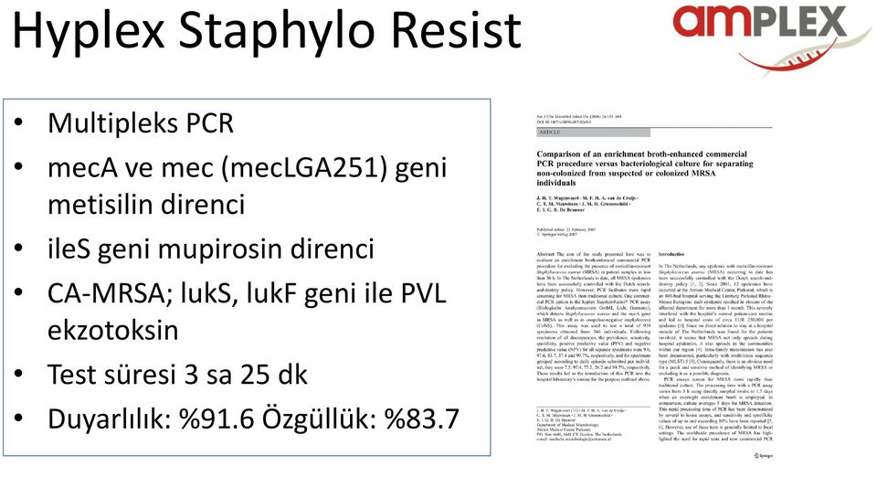 mupirosin direnci CA-MRSA; luks, lukf geni ile PVL