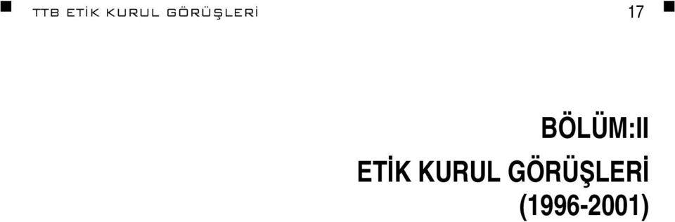 BÖLÜM:II ETİK