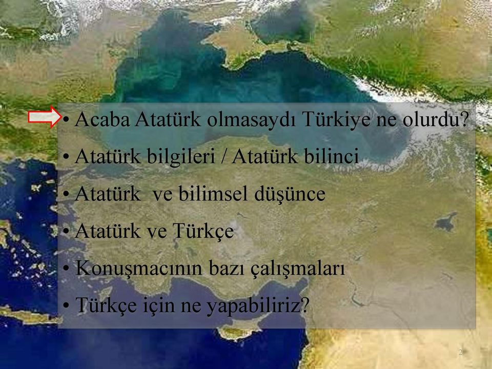 ve bilimsel düşünce Atatürk ve Türkçe