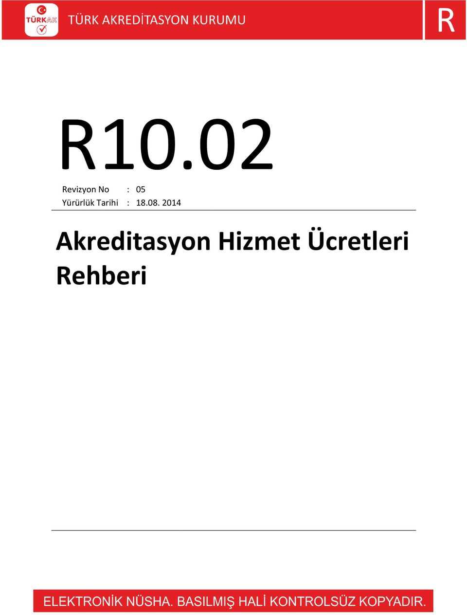 2014 Akreditasyon Hizmet Ücretleri Rehberi