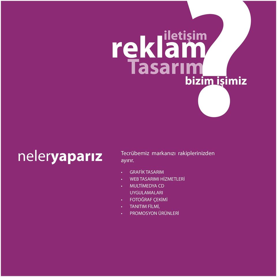 GRAFİK TASARIM WEB TASARIMI HİZMETLERİ MULTİMEDYA CD