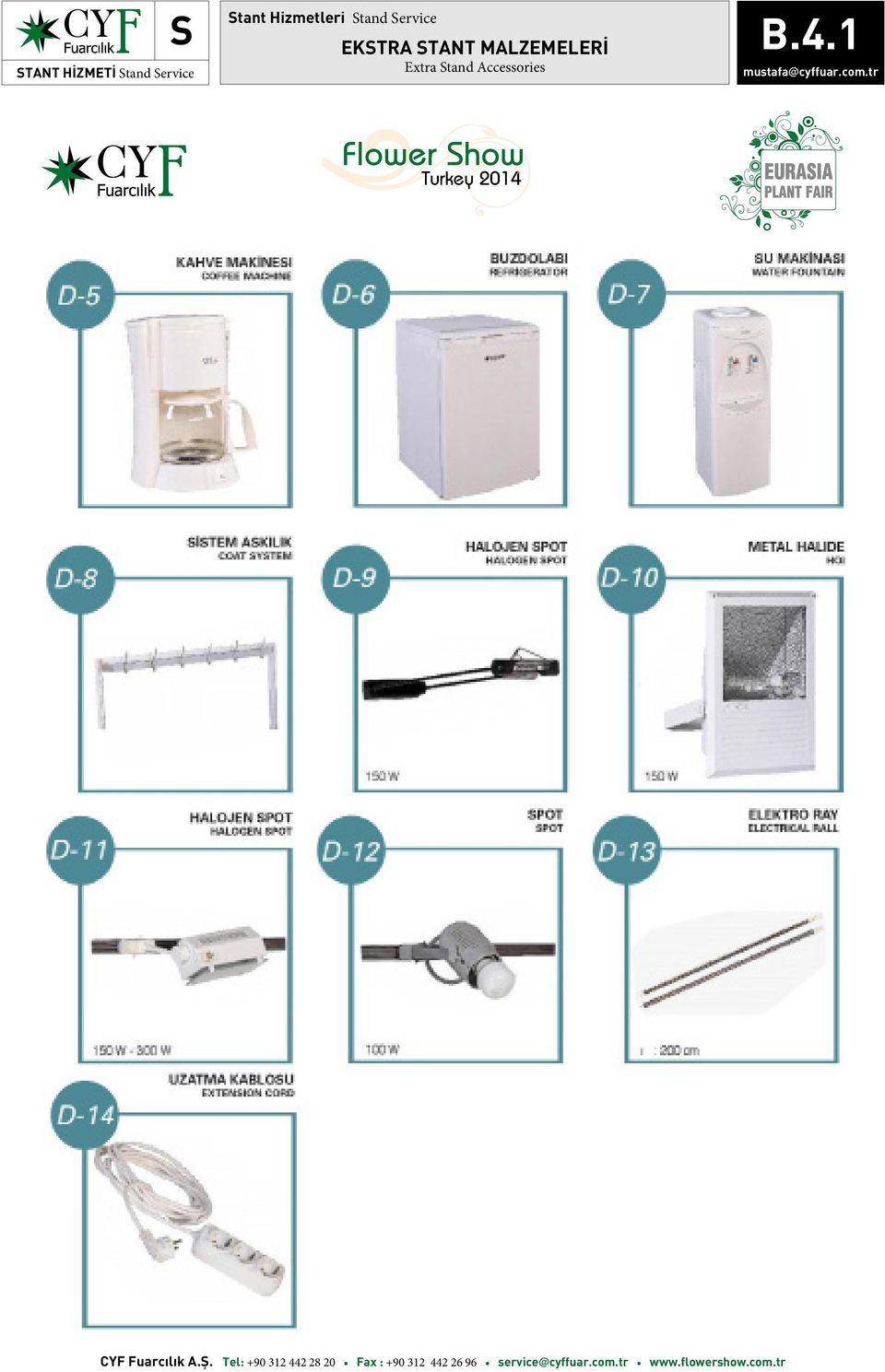 Stand Accessories B.4.1 mustafa@cyffuar.com.