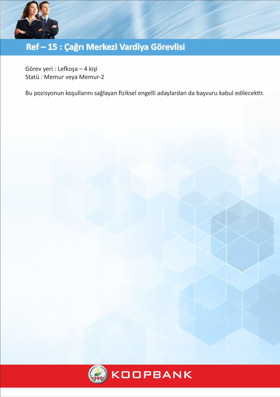 vardiyaları o 8 saatlik vardiyalar ile ha asonu ve resmi ta l günleri 08-16 veya 16-24 veya 00-08 vardiyaları o Aylık ortalama çalışma süresi : 140 saat Tercihen İngilizce konuşma bilgisine sahip