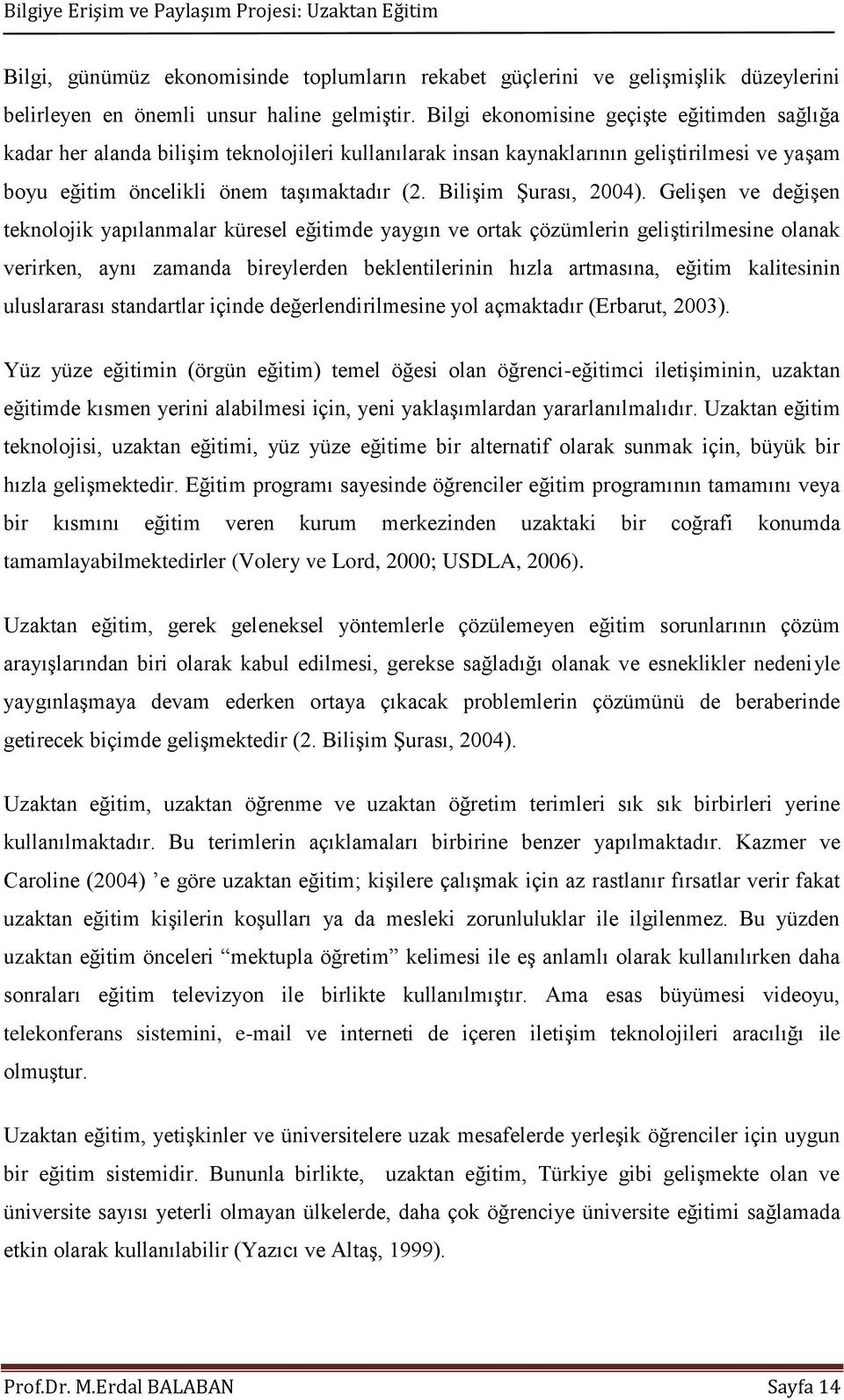 Bilişim Şurası, 2004).