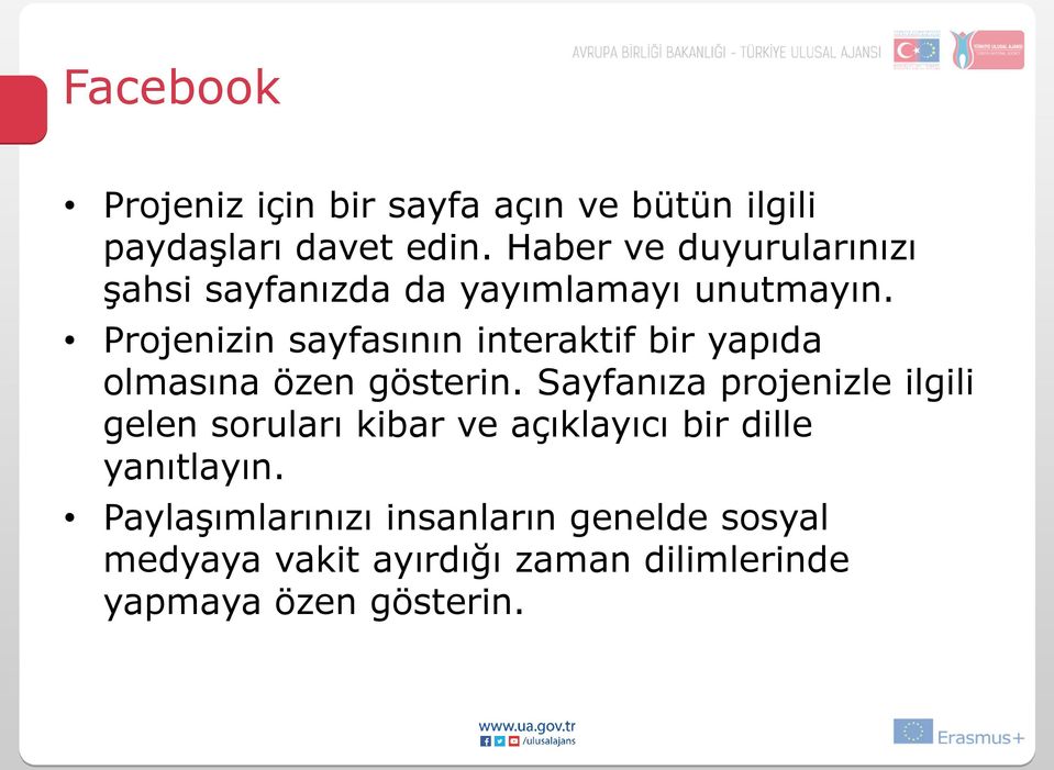 Projenizin sayfasının interaktif bir yapıda olmasına özen gösterin.