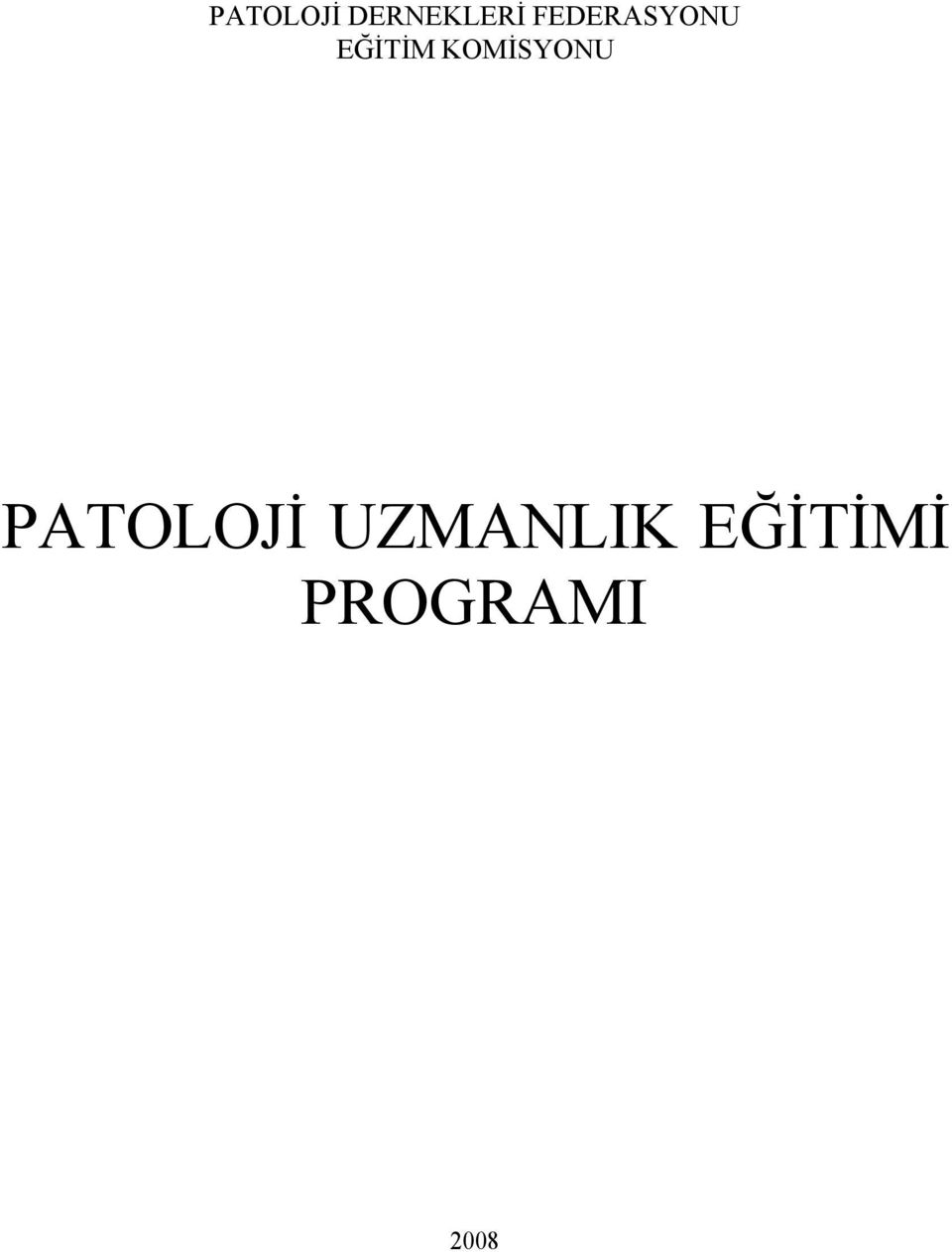 KOMİSYONU PATOLOJİ