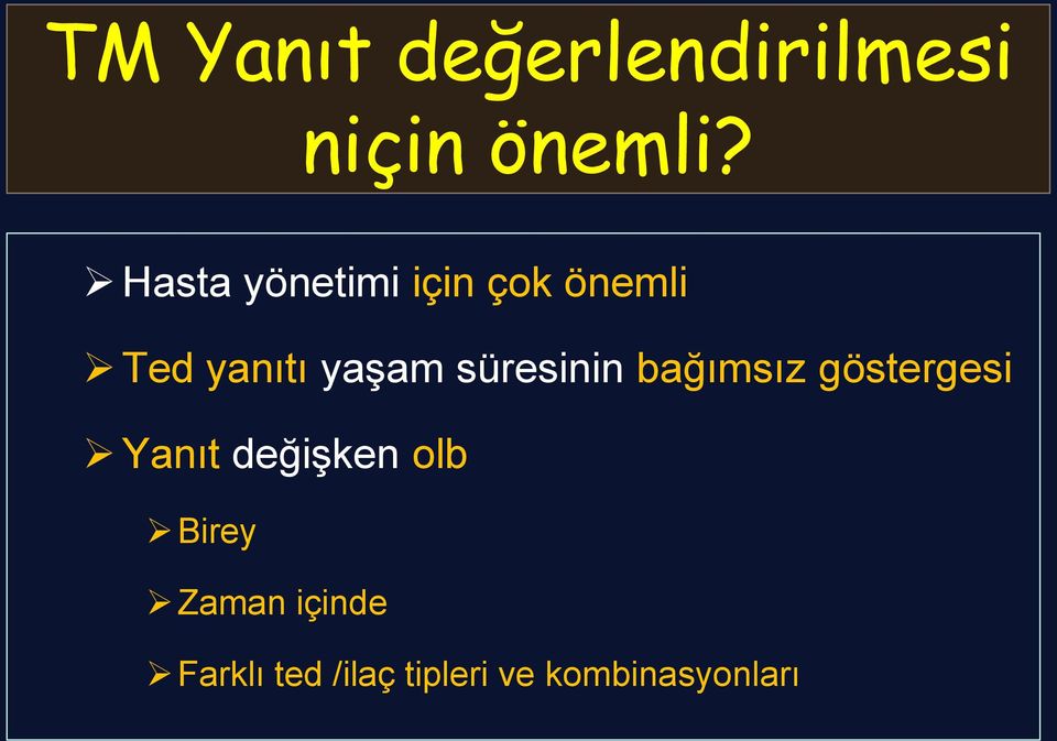 süresinin bağımsız göstergesi Yanıt değişken olb