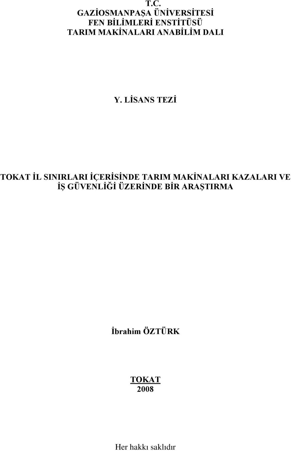 LİSANS TEZİ TOKAT İL SINIRLARI İÇERİSİNDE TARIM MAKİNALARI