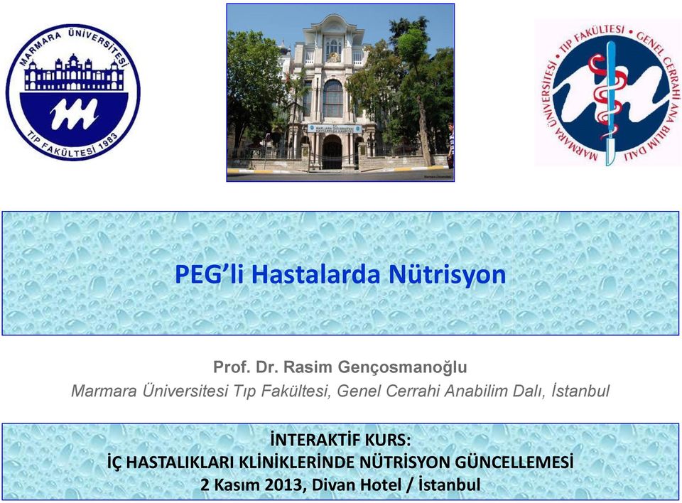 Genel Cerrahi Anabilim Dalı, İstanbul İNTERAKTİF KURS: İÇ