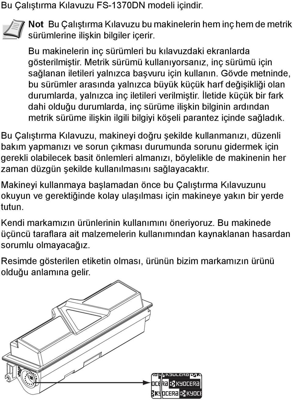 Gövde metninde, bu sürümler arasında yalnızca büyük küçük harf değişikliği olan durumlarda, yalnızca inç iletileri verilmiştir.