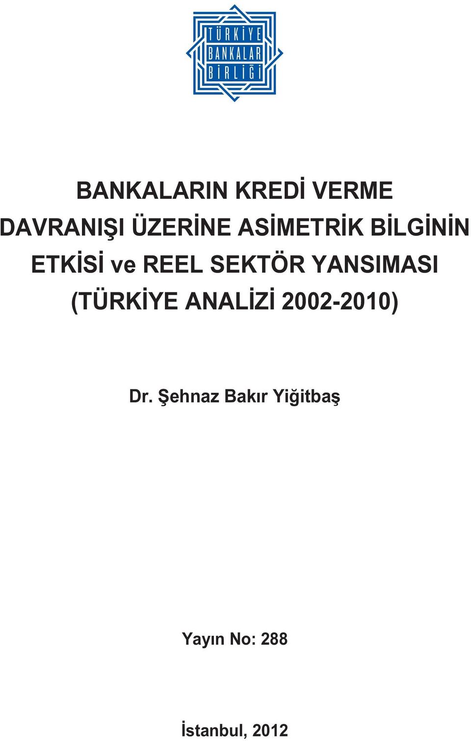 YANSIMASI (TÜRK YE ANAL Z 2002-2010) Dr.