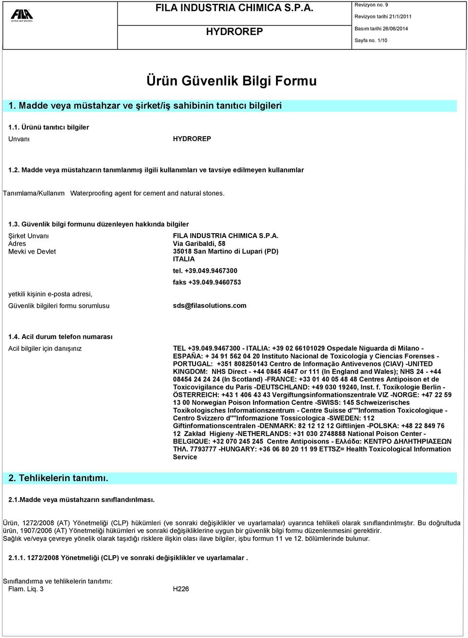 Güvenlik bilgi formunu düzenleyen hakkında bilgiler Şirket Unvanı FILA 