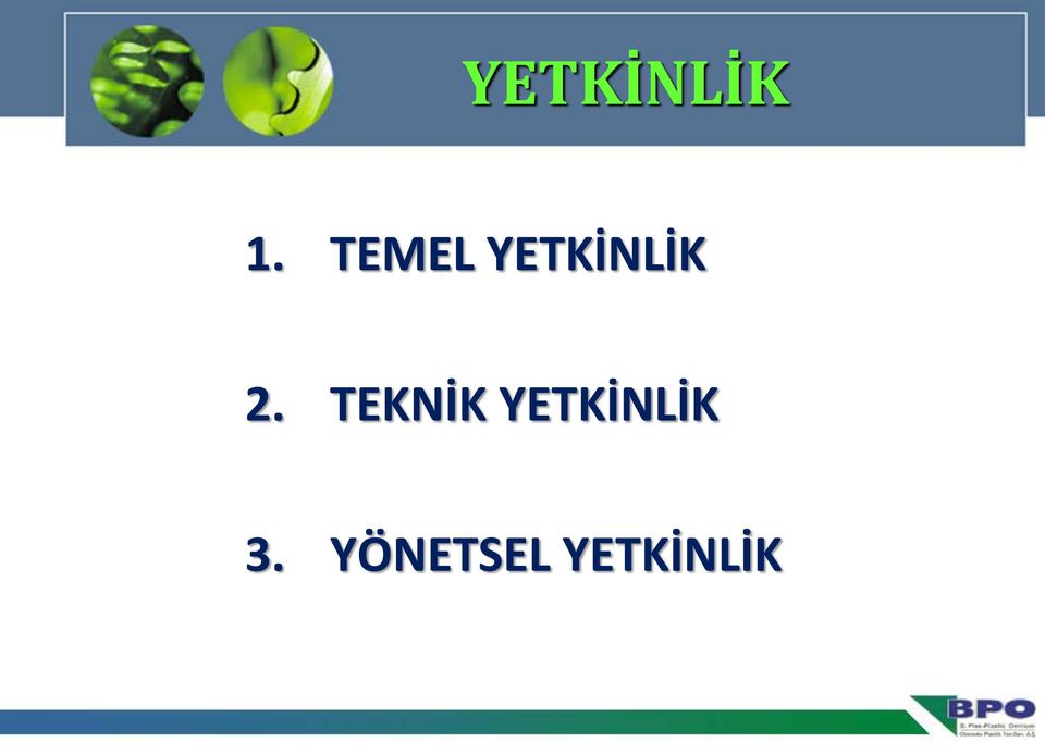 TEKNİK YETKİNLİK