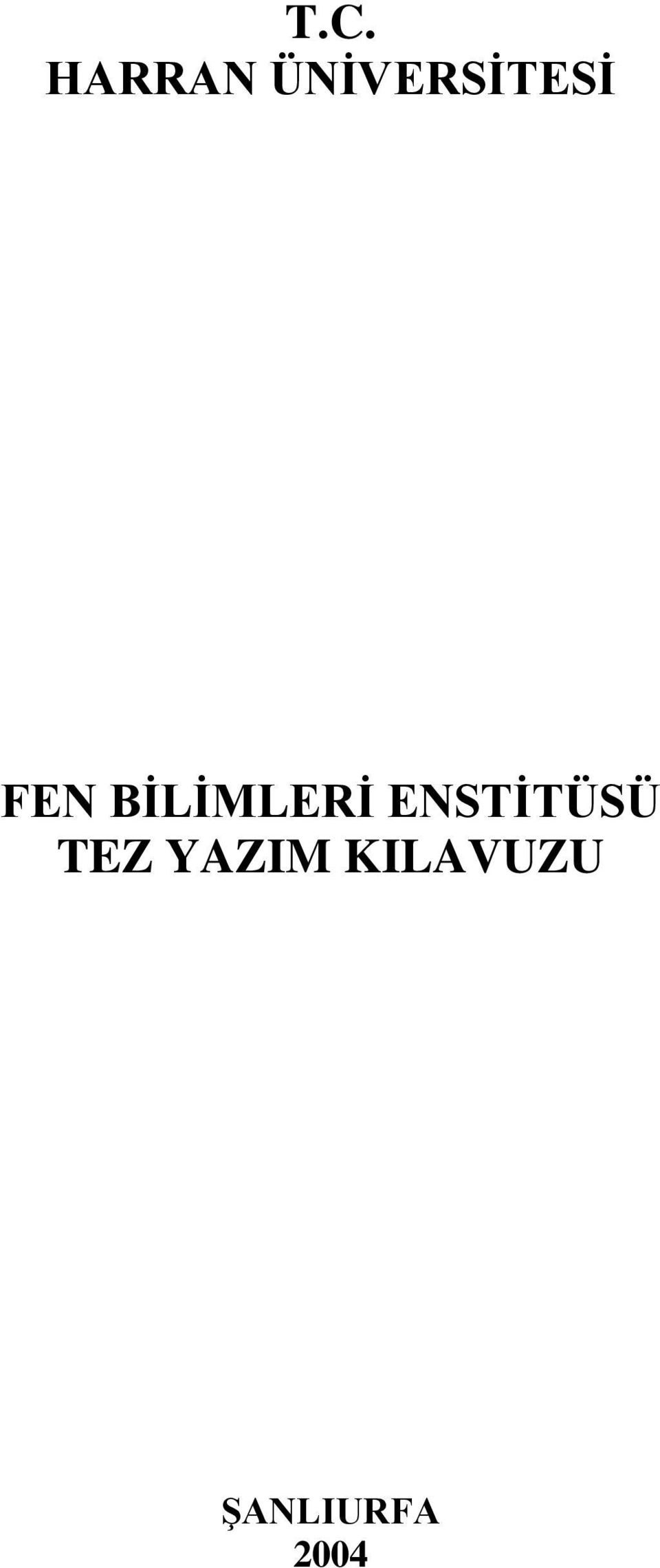 BİLİMLERİ ENSTİTÜSÜ