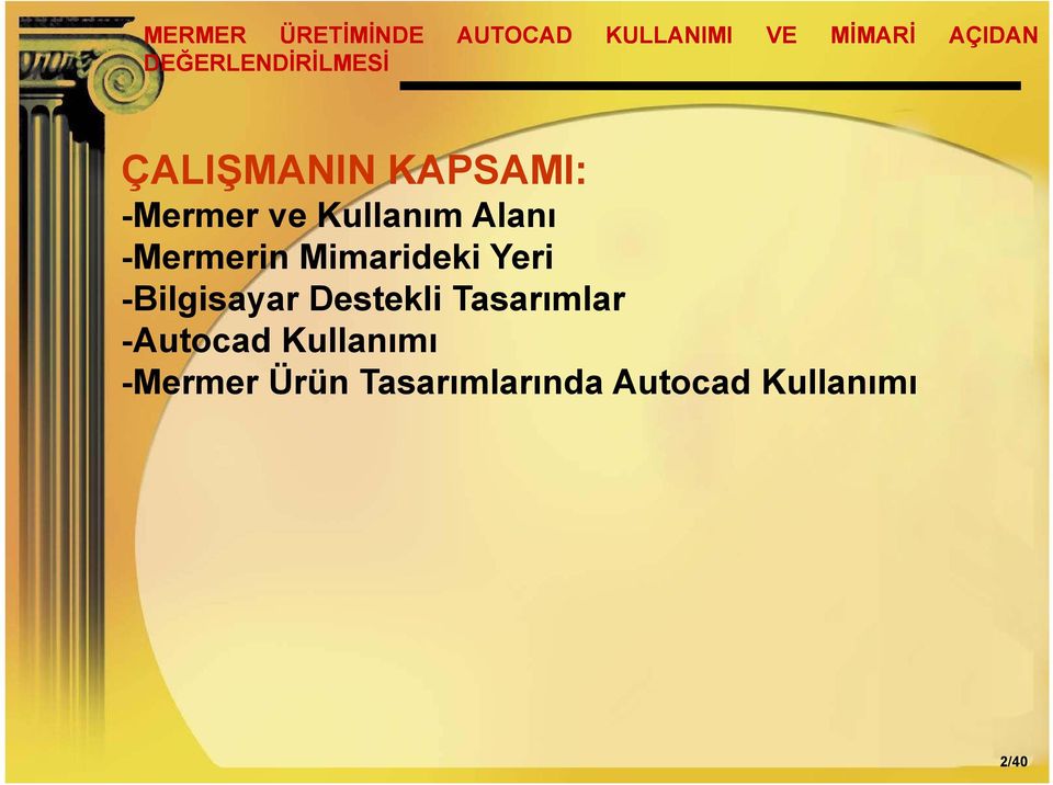 Destekli Tasarımlar -Autocad Kullanımı