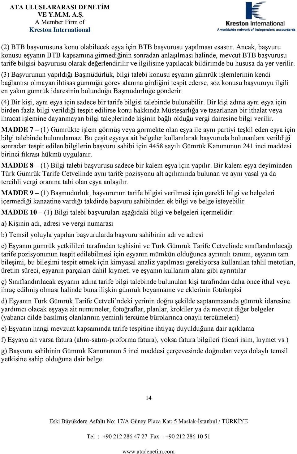 DDE 7 (1) Güük ş göüş vy gök şy y py şk şy ç g uuu. Bu çş şyy g kuk şvuu uu vğ p g şvuu h ç 4458 y Güük Kuuu 241 c c k hükü uygu. DDE 8 (1) Bg şvuuu c k şy ç yp.