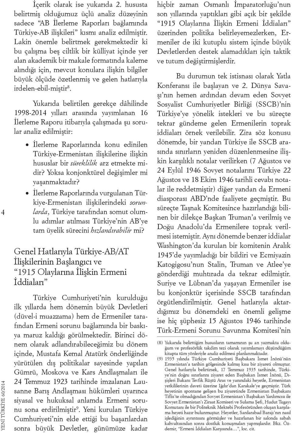 özetlenmiş ve gelen hatlarıyla irdelen-ebil-miştir 8.