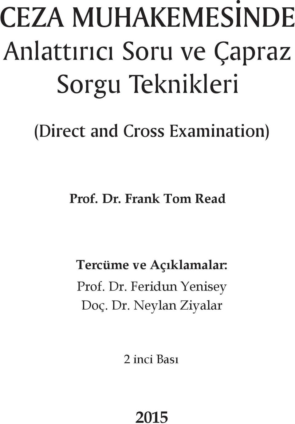 Frank Tom Read Tercüme ve Açıklamalar: Prof. Dr.