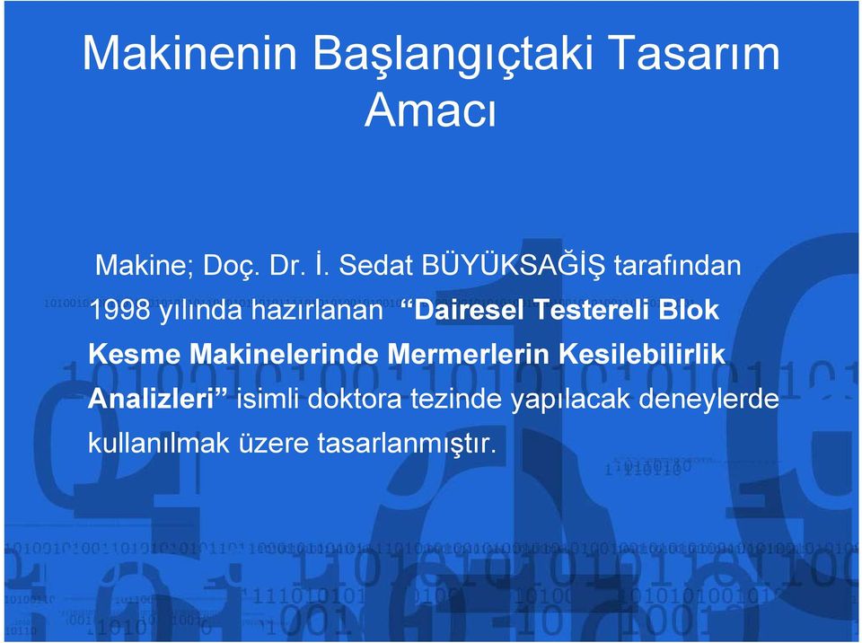 Testereli Blok Kesme Makinelerinde Mermerlerin Kesilebilirlik