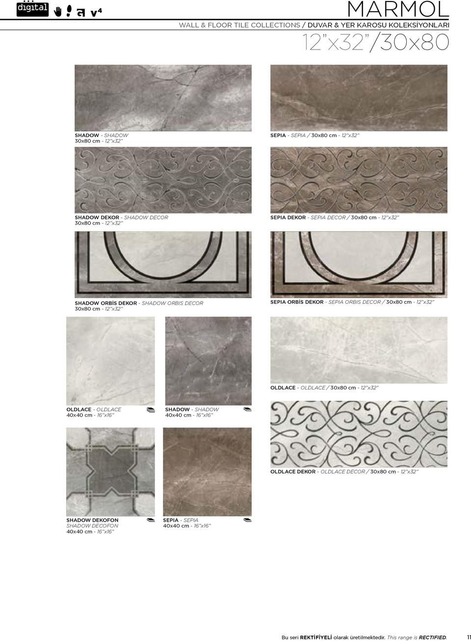 ORBIS DECOR / 30x80 cm - 12 x32 OLDLACE - OLDLACE / 30x80 cm - 12 x32 OLDLACE - OLDLACE 40x40 cm - 16 x16 SHADOW - SHADOW 40x40 cm - 16 x16 OLDLACE DEKOR - OLDLACE