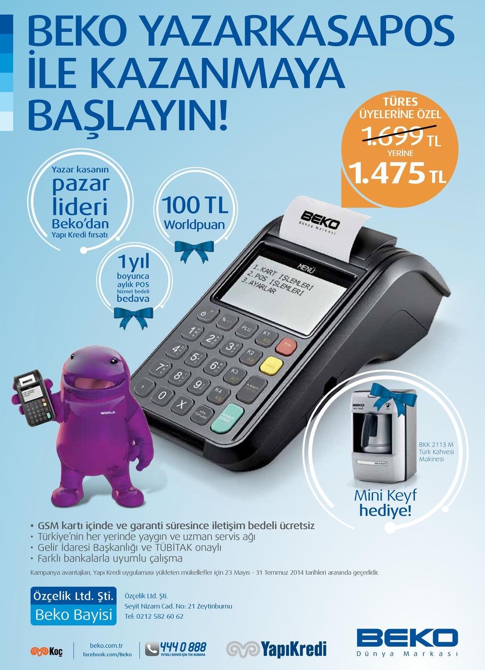 475 TL BKK 2113 M Türk Kahvesi Makinesi GSM kartı içinde ve garanti süresince iletişim bedeli ücretsiz Türkiye nin her yerinde yaygın ve uzman servis ağı Gelir İdaresi