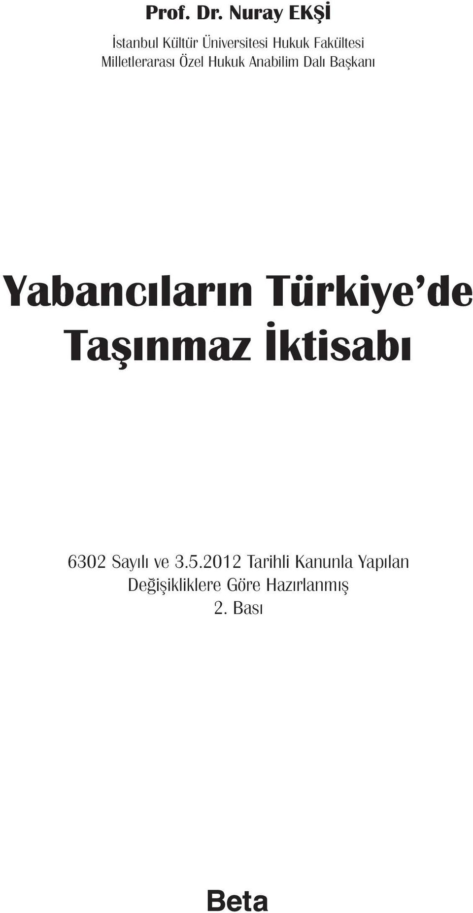 Milletlerarası Özel Hukuk Anabilim Dalı Başkanı Yabancıların