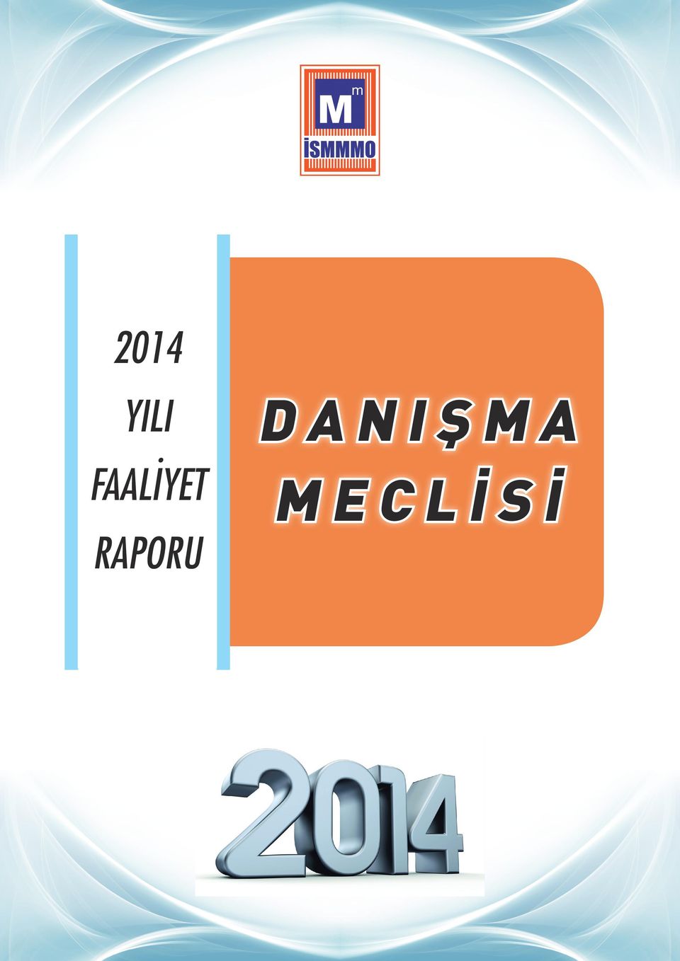 RAPORU DANIŞMA