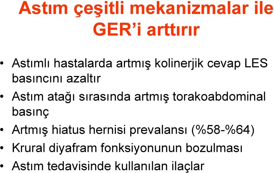 artmış torakoabdominal basınç Artmış hiatus hernisi prevalansı