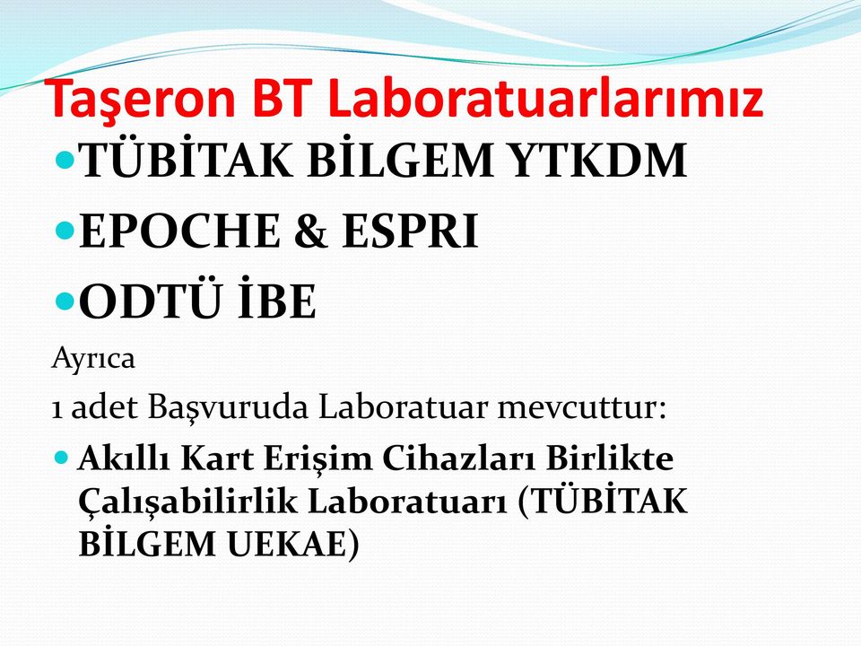 Laboratuar mevcuttur: Akıllı Kart Erişim Cihazları