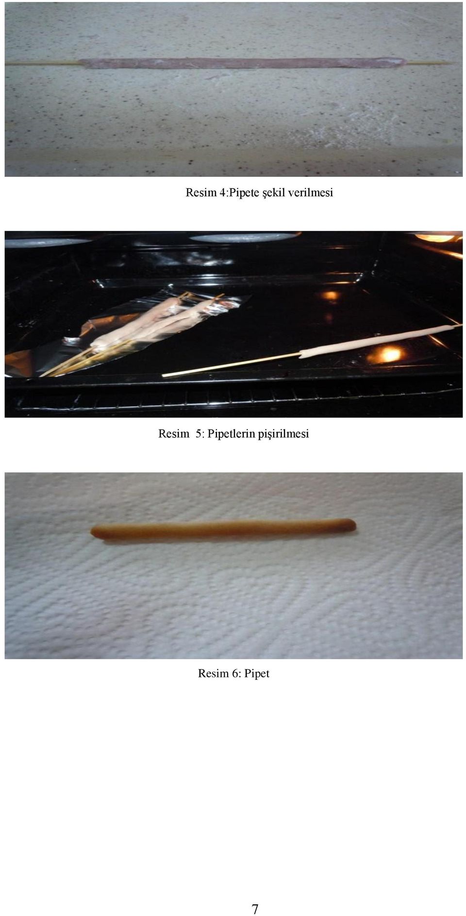 Resim 5: Pipetlerin