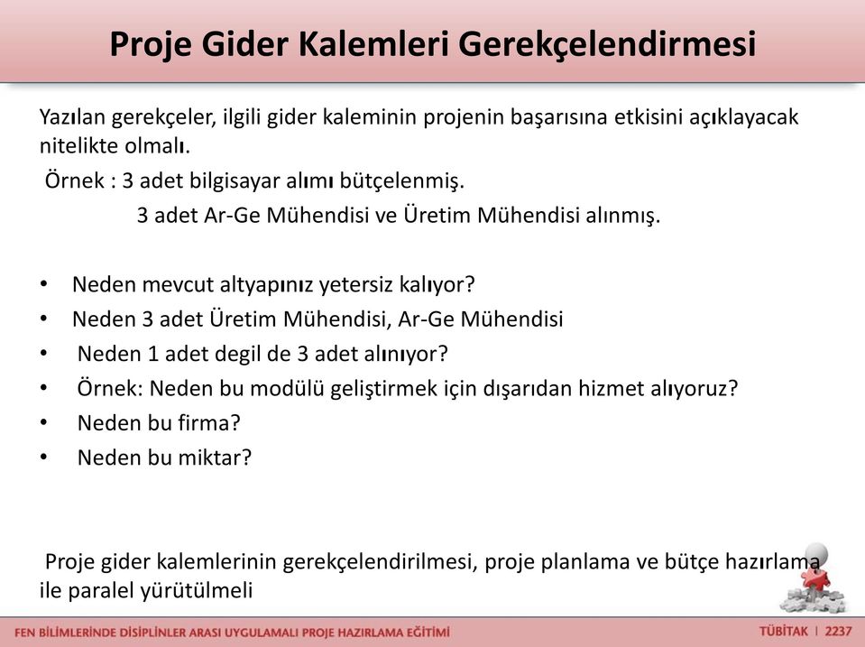 Neden 3 adet Üretim Mühendisi, Ar-Ge Mühendisi Neden 1 adet degil de 3 adet alınıyor?