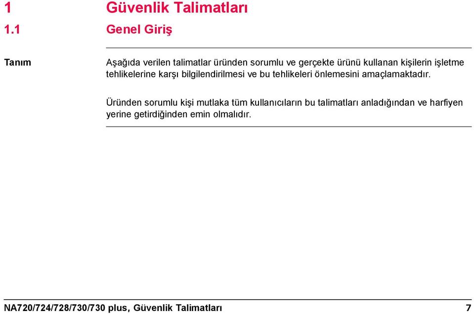 kişilerin işletme tehlikelerine karşı bilgilendirilmesi ve bu tehlikeleri önlemesini